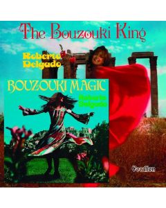 Roberto Delgado - Bouzouki Magic & The Bouzouki King CD