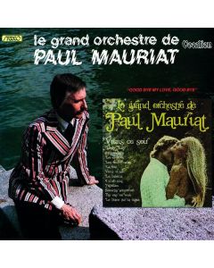 Paul Mauriat - Goodbye My Love, Goodbye / Viens Ce Soir CD