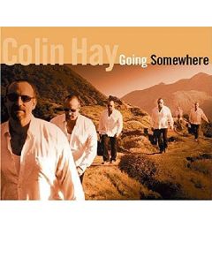 Colin Hay - Going Somewhere CD