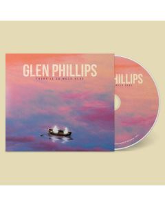 Glen Phillips (Toad The Wet Sprocket) - There Is So Much Here CD