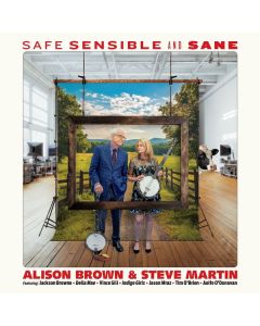 Alison Brown & Steve Martin - Safe Sensible And Sane LP