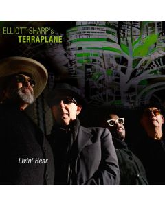 Elliott Sharp - Livin' Hear CD