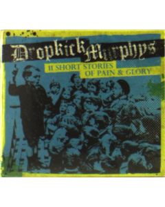Dropkick Murphys - 11 Short Stories Of Pain & Glory CD
