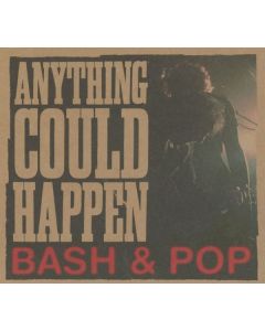Bash & Pop - Anything Could Happen CD