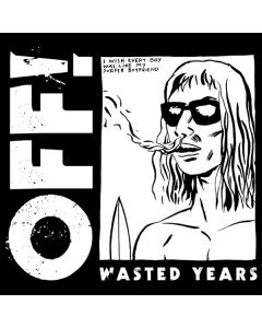 Off! - Wasted Years LP