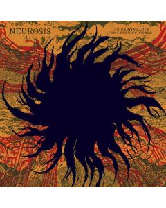 Neurosis - An Undying Love For A Burning World CD