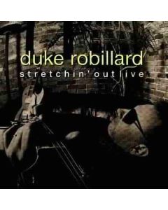 Duke Robillard - Stretchin' Out - Live CD