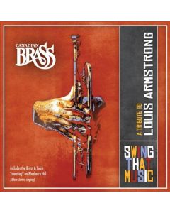 Canadian Brass:Swing that Music/A Tribute to Louis Armstrong CD