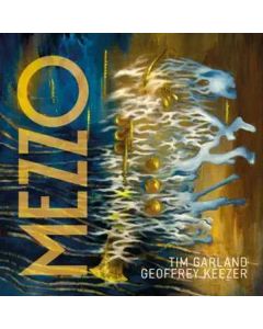 Tim Garland & Geoffrey Keezer - Mezzo CD