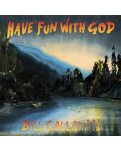 Bill Callahan - Have Fun With God LP