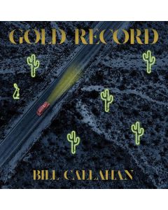 Bill Callahan - Gold Record LP