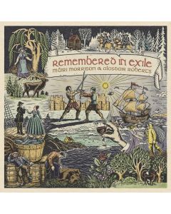 Mairi Morrison & Alasdair Roberts - Remembered In Exile: Songs And Ballads From Nova Scotia LP