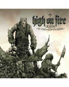 High On Fire - Death Is This Communion (Limited Edition) (Swamp Green And Bone White Galaxy Merge Vinyl) LP