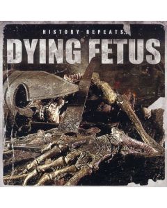 Dying Fetus - History Repeats CD