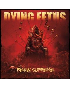 Dying Fetus - Reign Supreme CD