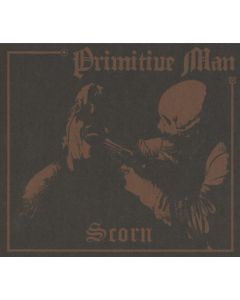 Primitive Man - Scorn CD