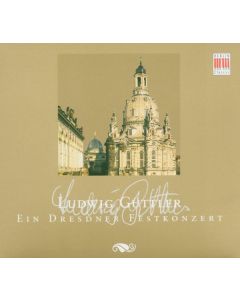 Ludwig Güttler - Ein Dresdner Festkonzert CD