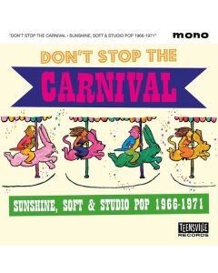 Don't Stop The Carnival (Sunshine, Soft & Studio Pop 1966 - 1971) (remastered) CD