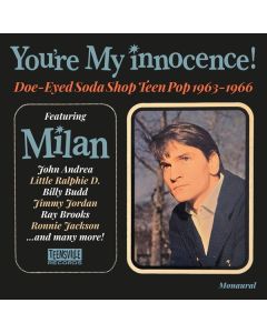You're My Innocence! (Doe-Eyed Soda Shop Teenpop 1963 - 1966) CD