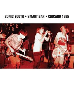 Sonic Youth - Smart Bar Chicago 1985 CD