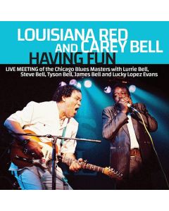 Louisiana Red & Carey Bell - Having Fun: Live Meeting Of The Chicago Blues CD