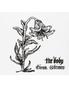 The Body - Christs, Redeemers CD