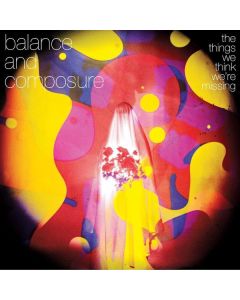 Balance & Composure - The Things We Think We're Missing (Light Pink Vinyl) LP