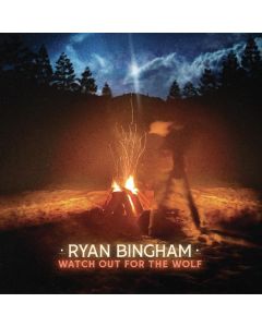 Ryan Bingham - Watch Out For The Wolf CD