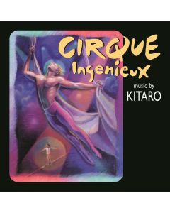 Kitaro - Cirque Ingenieux CD
