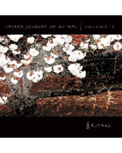 Kitaro - Sacred Journey Of Ku-Kai Vol.2 CD
