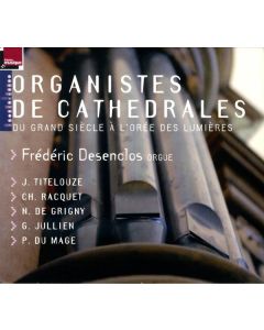 Frederic Desenclos - Organiste de Cathedrale CD