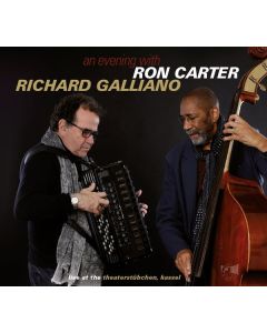 Ron Carter & Richard Galliano - An Evening With - Live At The Theaterstübchen, Kassel CD