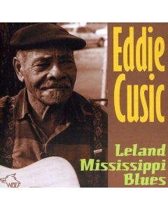Eddie Cusic - Leland Mississippi Blues CD