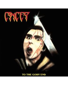 Cancer - To The Gory End (Slipcase) CD