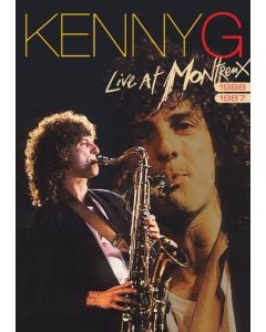 Kenny G. - Live At Montreux 1987 - 1988 DVD