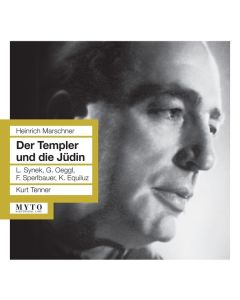 Heinrich August Marschner (1795-1861) - Der Templer und die Jüdin CD