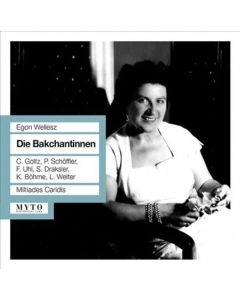 Egon Wellesz (1885-1974) - Die Bakchantinnen (Oper in 2 Akten) CD