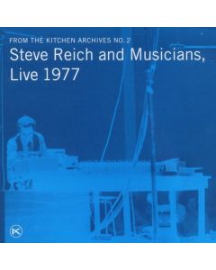 Steve Reich - Steve Reich & Musicians Live 1977 CD