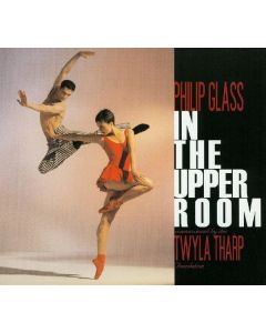 Philip Glass - In The Upper Room (Filmmusik zum Ballett) CD