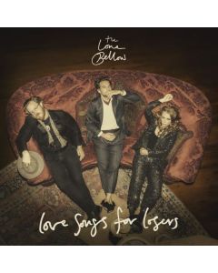 The Lone Bellow - Love Songs For Losers LP