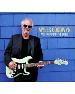 Myles Goodwyn - Myles And Friends Of The Blues CD
