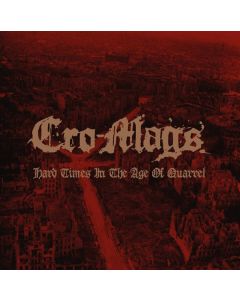 Cro Mags - Hard Times In The Age Of Quarrel: Live CD