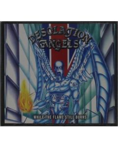 Desolation Angels - Whilst The Flame Still Burns CD
