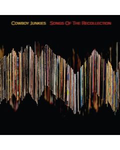 Cowboy Junkies - Songs Of The Recollection CD
