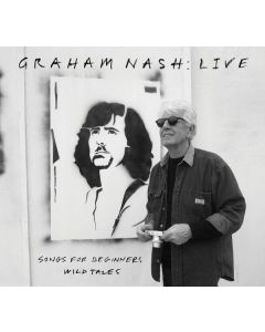 Graham Nash - Live: Songs For Beginners - Wild Tales CD