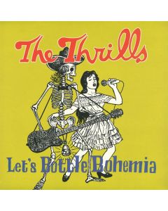 Thrills - Let's Bottle Bohemia (180g) LP