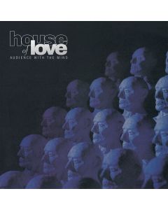 The House Of Love - Audience With The Mind (180g) LP