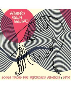 Third Ear Band - Songs From The Hydrogen Jukebox / Live CD