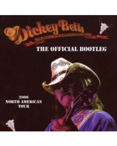 Dickey Betts - The Official Bootleg: 2006 North American Tour CD