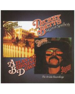 Dickey Betts - Arista Recordings: Great Southern / Atlanta's Burning Down CD